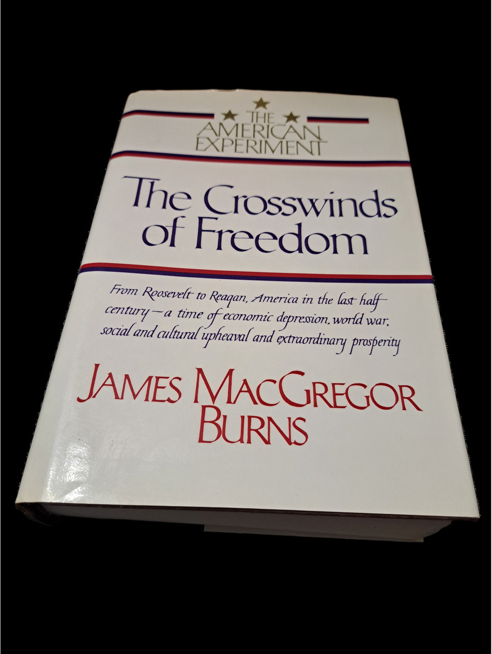 Vintage 1989 The American Experiment: The Crosswinds of Freedom